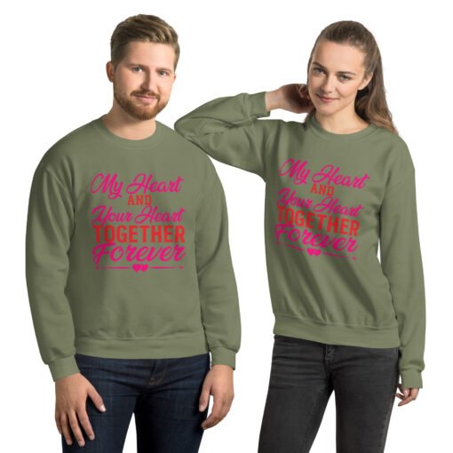 Unisex Sweatshirt My Heart And Your Heart Together Forever - Image 13