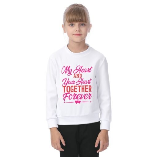 White sweatshirt for kids featuring a heartwarming "My Heart And Your Heart" design.